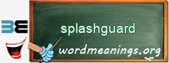 WordMeaning blackboard for splashguard